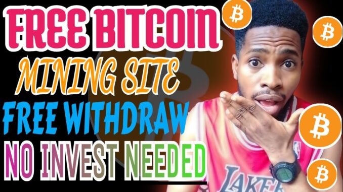 Free Bitcoin Mining Website No Deposit No Investment