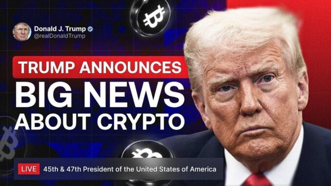 LIVE: Trump Announces Important Crypto News! This Speech Will Change the Crypto Industry