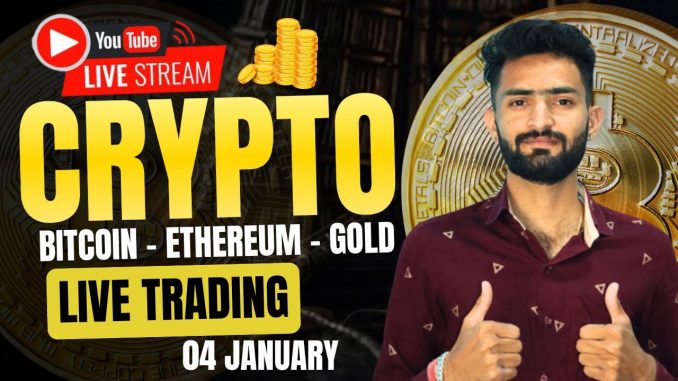 Live Crypto and forex Trading | Bitcoin Live Trading | Gold Live Trading | 04 january 2025 🤑