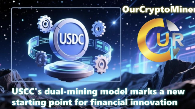 OurCryptoMiner Introduces USDC Dual Mining Model OurCryptoMiner Introduces USDC Dual Mining Model
