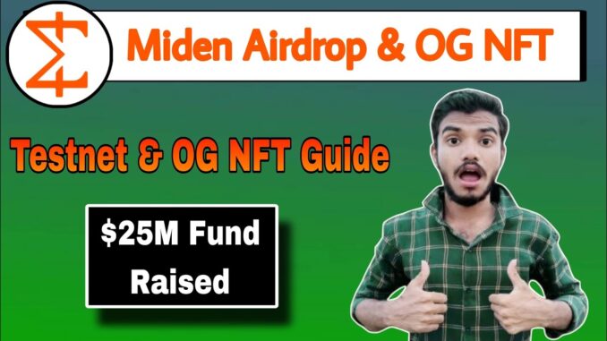 Miden Airdrop Guide - $25M Fund Raised - OG NFT Guide (Like Zama)